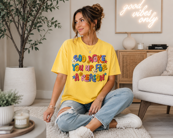 PREORDER: God Woke You Up For A Reason TEE// eta 2 weeks
