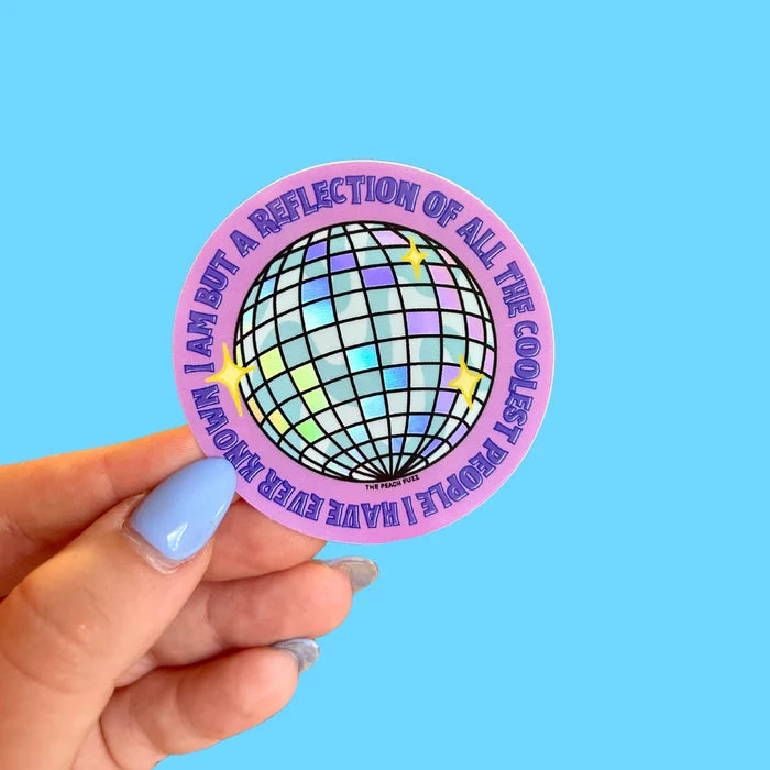 The Peach Fuzz 'Reflection of the Coolest People I've Known' Holographic Vinyl Sticker
