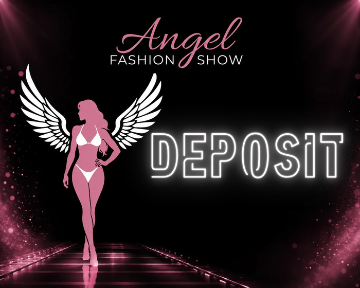 Angel Fashion Show - Deposit – competition accessory