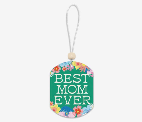 Best Mom Ever Flowers Car air Freshener