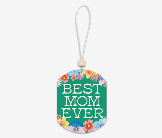 Best Mom Ever Flowers Car air Freshener