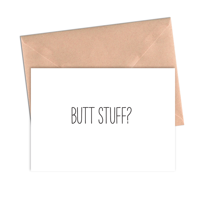 Butt Stuff? Funny Love Anniversary Card