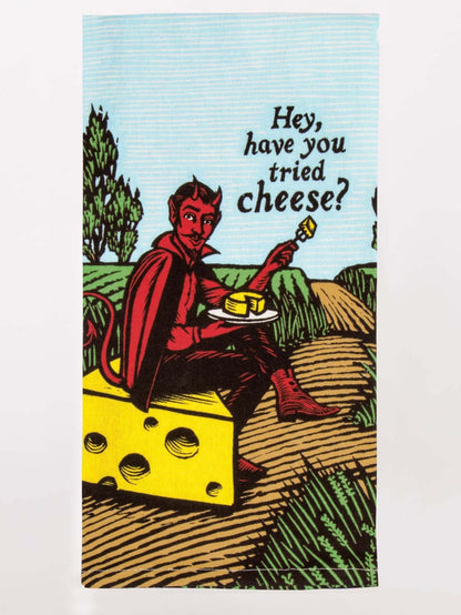 Have You Tried Cheese