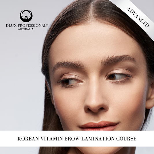 DLUX Korean Vitamin Brow Lamination Course - Advanced | 3hrs