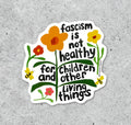 Fascism is not healthy... vinyl sticker