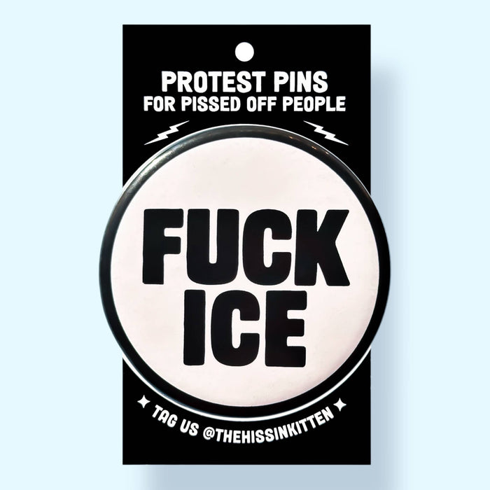 FUCK ICE (Button or Magnet!)