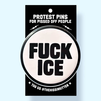 FUCK ICE (Button or Magnet!)