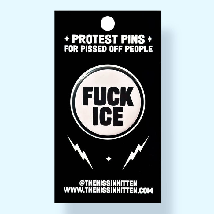 FUCK ICE (Button or Magnet!)