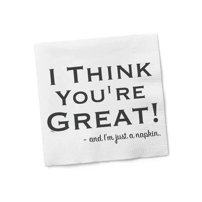 I Think You're Great Napkins