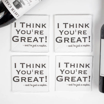 I Think You're Great Napkins