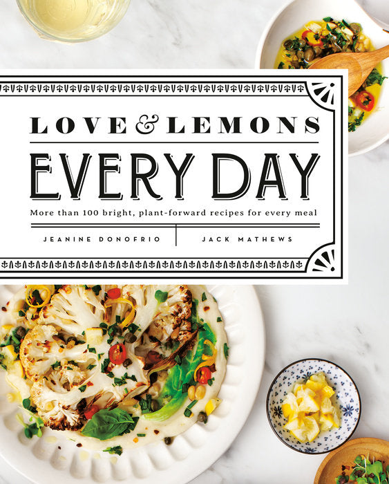 Love and Lemons Every Day | Jeanine Donofrio