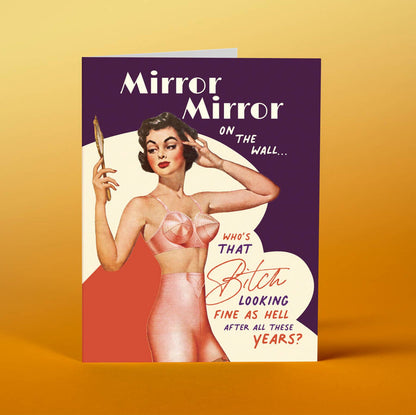 MIRROR MIRROR funny, fabulous, birthday card