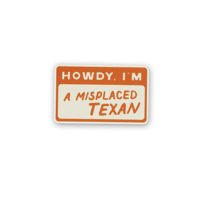 Misplaced Texan Sticker