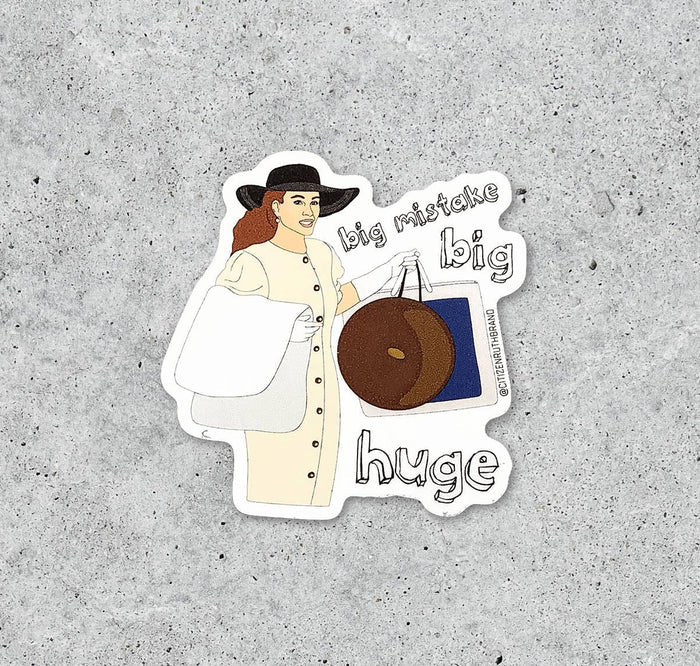 Pretty Woman Big Mistake Huge vinyl sticker