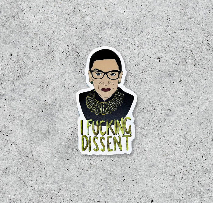 RBG I Fucking Dissent vinyl sticker