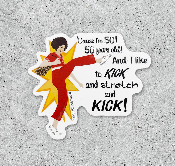 SNL Sally O'Malley I'm 50 Years Old vinyl sticker