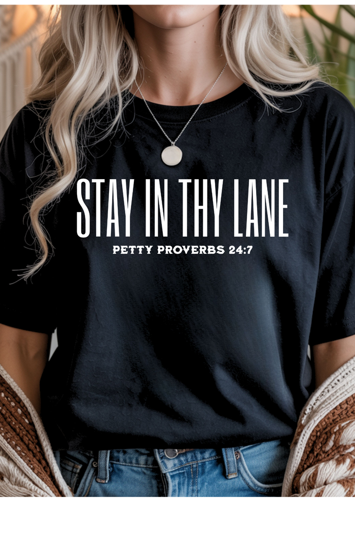 Stay In Thy Lane Graphic Tee