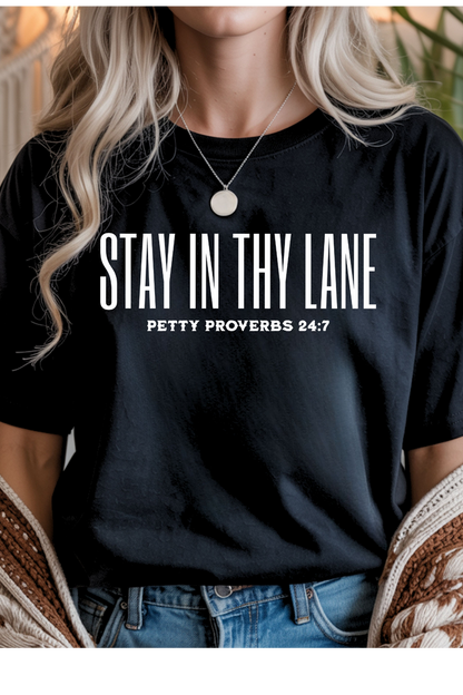 Stay In Thy Lane Graphic Tee