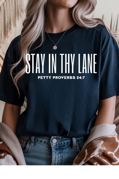 Stay In Thy Lane Graphic Tee