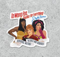 To Wong Foo Three Queens vinyl sticker