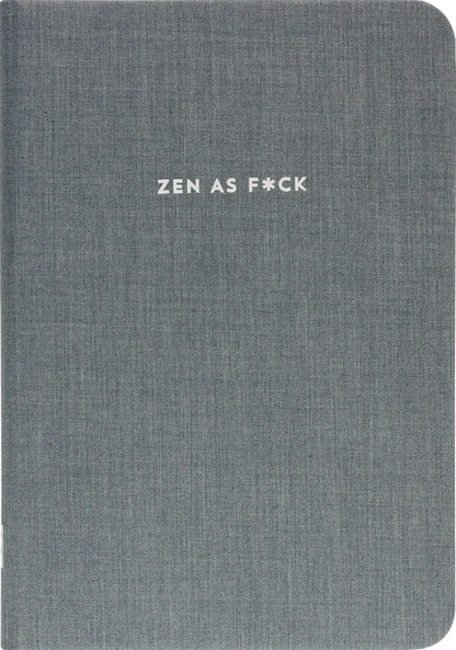 Zen As F*ck Journal